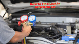 How To Find Leak In AC System Car? | Rx Mechanic